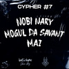 Cypher #7 (Explicit) - Beat And Rhymes&Noby nari&Mogul Da Savant&MAI