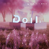 Doll2.0 - 王忻辰&IN-K&菲菲公主