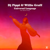 Universal Language - DJ Pippi&Willie Graff&Anders Ponsaing&Mathias Heise&Giuseppe Nuzzo&William Graff