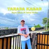 Tarada Kabar - Farel Alfara&Rahul swiss