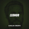 LEONOR - Carlos Crespo