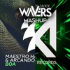 Boa Parnassia (Wavers Mashup) - Wavers&Maestro Harrell&Arcando&BlasterJaxx