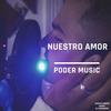 Nuestro Amor (feat. Jota Jota) - PODER music&Jota Jota