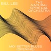 Mo' Better Blues (Opening) - Bill Lee&the natural spiritual orchestra