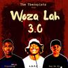 WOZA LAH 3.0 (feat. CiproBouy & Day Da Dj|Radio Edit) - The Therapists&A.M.U.X&CiproBouy&Day Da Dj