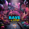 Rave e Drop (Explicit) - Mc Danzito&DJ Bruno Nasc&DJ SATIN&BM Hits Produtora
