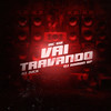 Vai Travando (Explicit) - DJ Juck&DJ RAMON SP&MC GW