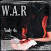 W.A.R (Explicit) - Yody 4x