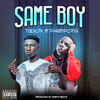 Same Boy (Explicit) - Tadiox&Phrimpong