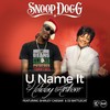 U Name It Holiday Anthem (其他) - Snoop Dogg&Shirley Caesar&DJ Battlecat