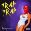 Trap Trap (Explicit) - Teesra&Sadhu