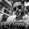 Hey Mama:  Sexo Eterno - Diego Val
