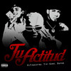 Tu Actitud (Explicit) - Eltiraletra&Dayro&Tivi Gunz