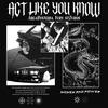 Act Like You Know - AreaHysteria&Stzvros&Yury