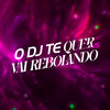 O Dj Te Quer X Vai Rebolando (Explicit) - DJ MOHAMED 22