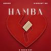 Hamba (feat. Kiddust SA & Noxiekay) - Benzo Superstar&KIDDUST SA&Noxiekay