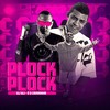 Plock Plock (Explicit) - DJ Wj&É O CAVERINHA
