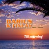 Till Morning (Club Rockerz Remix) - Darius & Finlay&Nicco