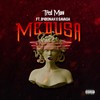 Medusa (Explicit) - Fred Moni&B4bonah&Savaga