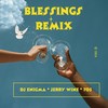 Blessings Remix (feat. Jerry Wine & 705) - DJ Enigma&Jerry Wine&705