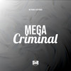 Mega Criminal (Explicit) - Vitu Único&Mc Pogba