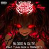 Blood N Guts (feat. Yung Flex & Triple777) (Explicit) - Heavy Strezz&Yung Flex&triple777