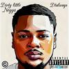 Dirty little Negga (Explicit) - Dtalways