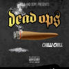 Dead Ops (Explicit) - Chilli Chill
