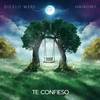 Te Confieso (Explicit) - Dicelo Were&Hairony&El Kombat DJ