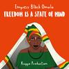 Freedom is a State of Mind (Owl Riddim) - Black Omolo&Kiuppo&Athomos