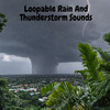 Sonidos De Lluvia Y Truenos Para Dormir - Rain King&Rainy Day&Loopable Rain Sounds&Nature Sounds King