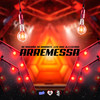 Arremessa (Explicit) - DJ SM oficial&Mc Magrão&Mc Léo RDG&Mc DaNorte
