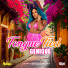 Tongue Tied (Explicit) - Genique&Panta Son