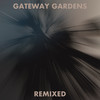 Gateway Gardens (EXZ Remix) - Schlindwein&EXZ