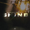 Shine - Brendan Mills&Jordan Morris