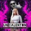 Un calenton (feat. El Experimento Macgyver & Yailin mas viral) - Caleta films&El Experimento Macgyver&Yailin mas viral