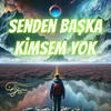 Senden başka kimsem yok (Explicit) - Geeflow