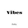VIBES (Explicit) - Zukky