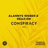 Conspiracy - Alannys Weber&Reaz:on