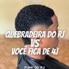 VOCÊ FICA DE 4 VS RITMO CARIOCA (feat. DJ DS MOVIC) - DJ DAUAN&DJ DS MOVIC