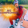No Compromise - JTruthPA