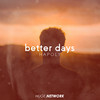 Better Days - HAPOLY&Ryan Polakow&Jordan Harris