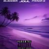 SYRUP (feat. Sledder & Prada G) (Explicit) - Joul&Sledder&Prada G