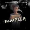 Thlaa Fela (feat. Dikuku Bester, Skrrified Blaccboii, Mbuxx & Rankies) - Motatz&Dikuku Bester&Skrrified Blaccboii&Mbuxx&Rankies