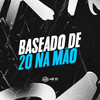 BASEADO DE 20 NA MÃO (Explicit) - RdaNorte&Mc Deivinho Da Ds