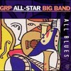 Stormy Monday - GRP All-Star Big Band