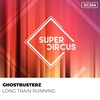 Long Train Running - Ghostbusterz