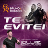 Te Evitei - Bruno e Robson&