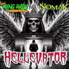 HELLEVATOR (feat. NOMAK) (Explicit) - Kyng Rash&Nömak