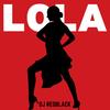 Lola - DJ Redblack